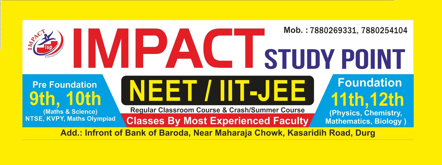 Impact Study Point | THE CHHATTISGARH'S BEST EDUCATION IN OUR INSTITUTE