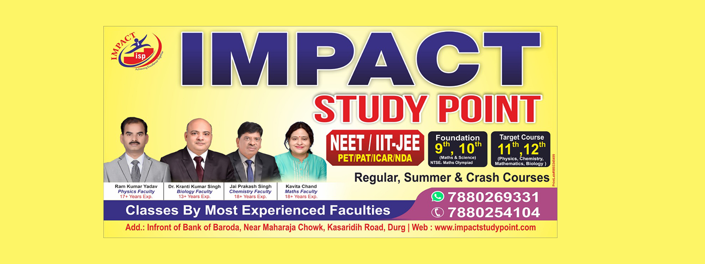 Impact Study Point | THE CHHATTISGARH'S BEST EDUCATION IN OUR INSTITUTE